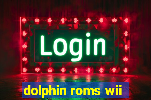 dolphin roms wii